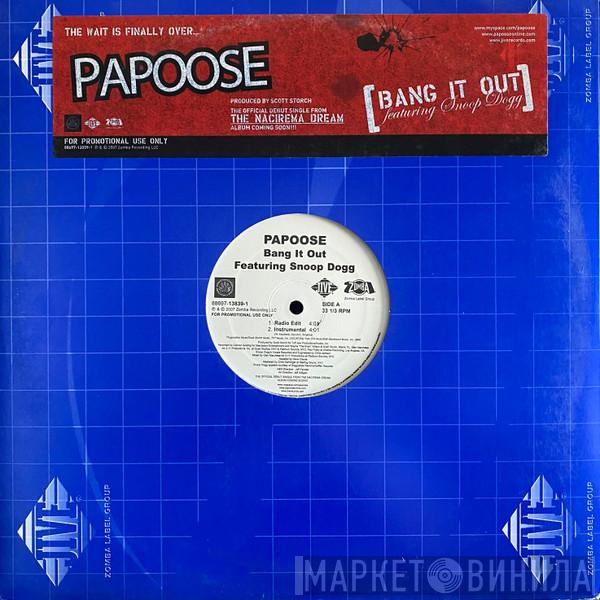 Featuring Papoose  Snoop Dogg  - Bang It Out