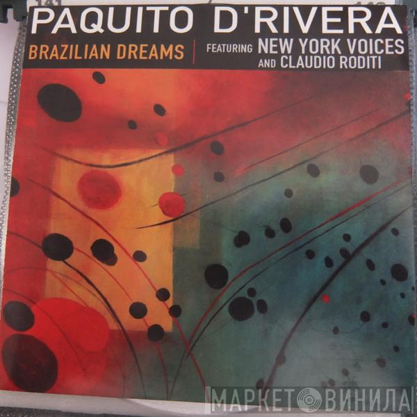 Featuring Paquito D'Rivera And New York Voices  Claudio Roditi  - Brazilian Dreams