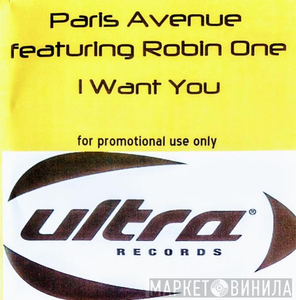 Featuring Paris Avenue  Robin One  - I Want You