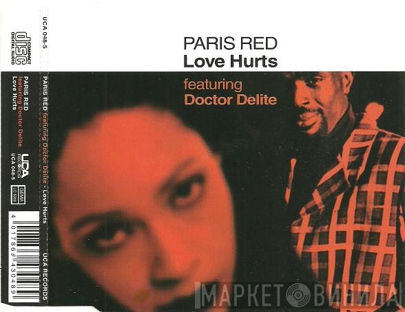 Featuring Paris Red  Doctor Delite  - Love Hurts