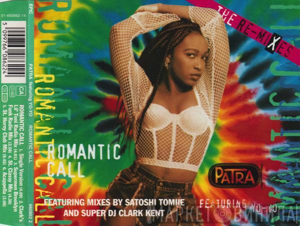 Featuring Patra  Yo-Yo  - Romantic Call (The Remixes)
