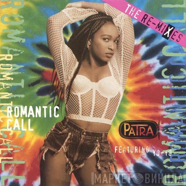 Featuring Patra  Yo-Yo  - Romantic Call (The Remixes)