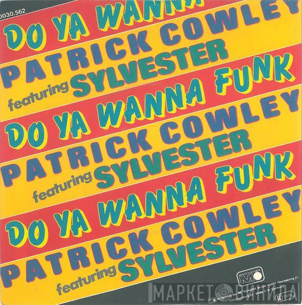 Featuring Patrick Cowley  Sylvester  - Do Ya Wanna Funk