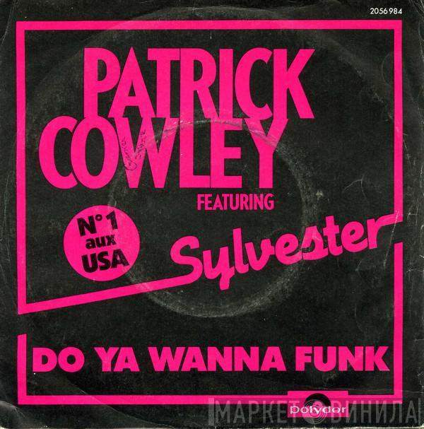 Featuring Patrick Cowley  Sylvester  - Do Ya Wanna Funk