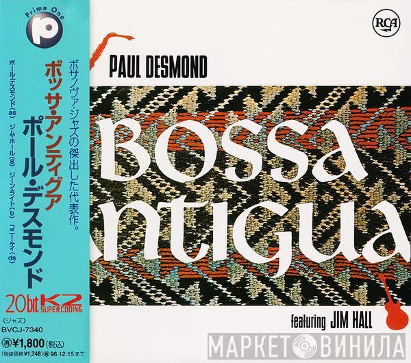 Featuring Paul Desmond  Jim Hall  - Bossa Antigua