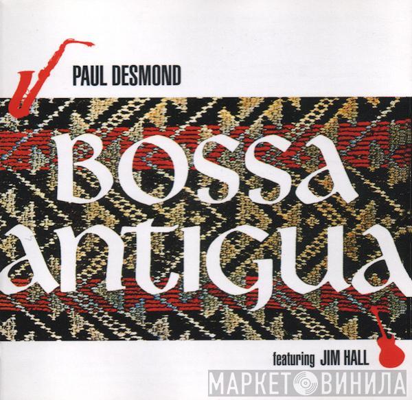 Featuring Paul Desmond  Jim Hall  - Bossa Antigua