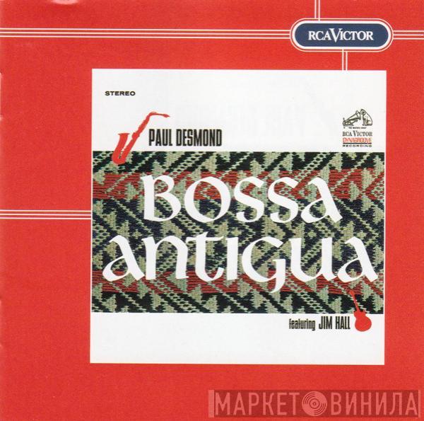 Featuring Paul Desmond  Jim Hall  - Bossa Antigua