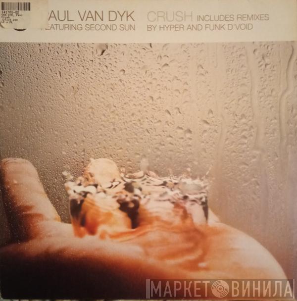 Featuring Paul van Dyk  Second Sun  - Crush