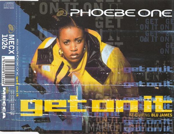 Featuring Phoebe One  Blue James  - Get On It
