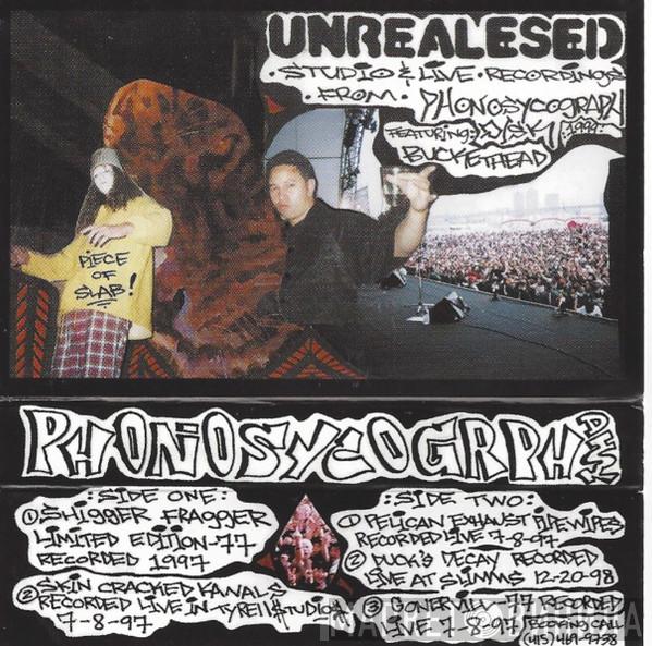 Featuring Phonosycographdisk  Buckethead  - Unrealesed