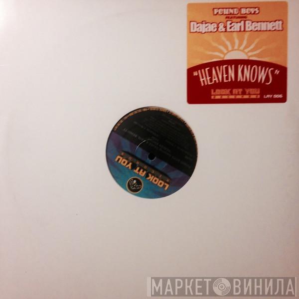 Featuring Pound Boys & Dajaé  Earl Bennett  - Heaven Knows