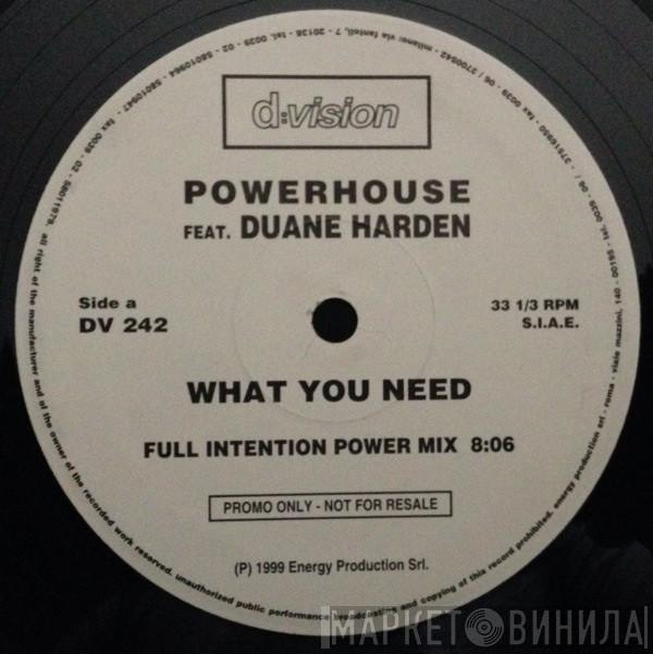 Featuring Powerhouse  Duane Harden  - What You Need (Part 1)