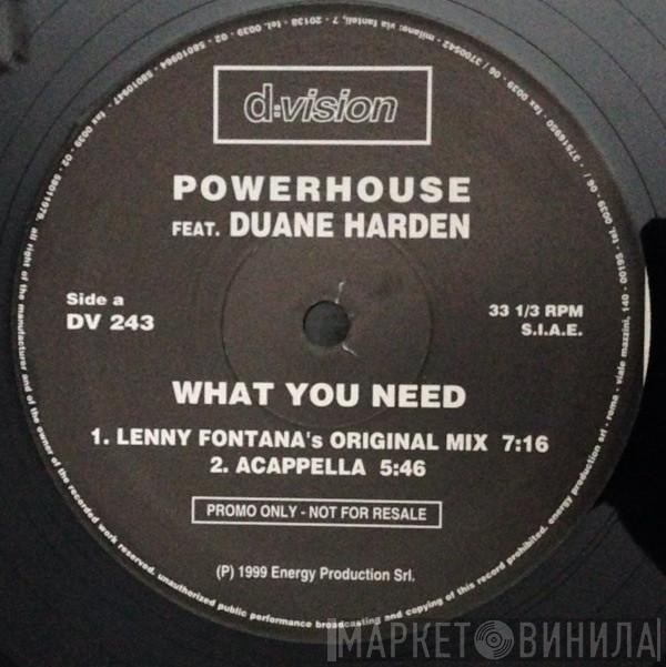 Featuring Powerhouse  Duane Harden  - What You Need (Part 2)