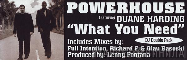 Featuring Powerhouse  Duane Harden  - What You Need