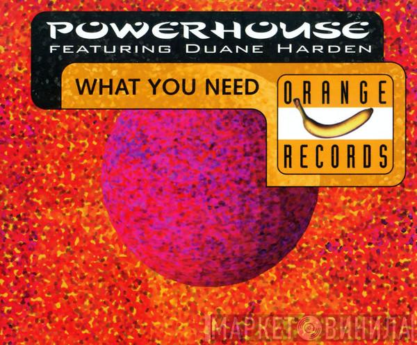 Featuring Powerhouse  Duane Harden  - What You Need