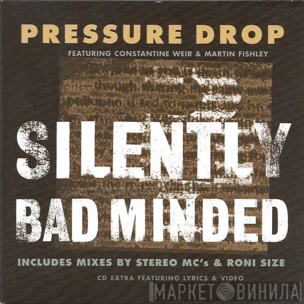 Featuring Pressure Drop & Constantine Weir  Martin Fishley  - Silently Bad Minded