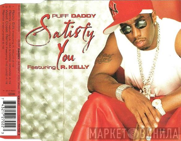 Featuring Puff Daddy  R. Kelly  - Satisfy You - The Remix CD