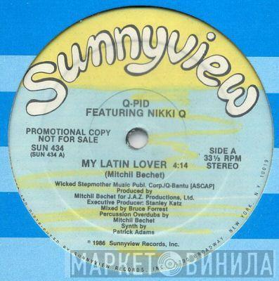 Featuring Q-Pid  Nikki Q  - My Latin Lover