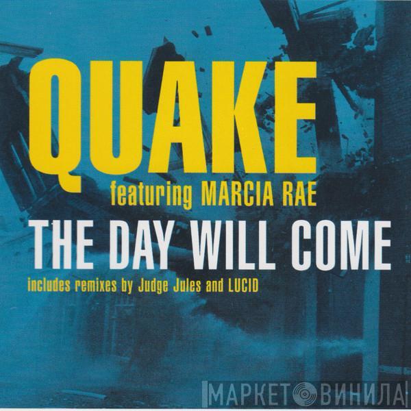 Featuring Quake  Marcia Rae  - The Day Will Come