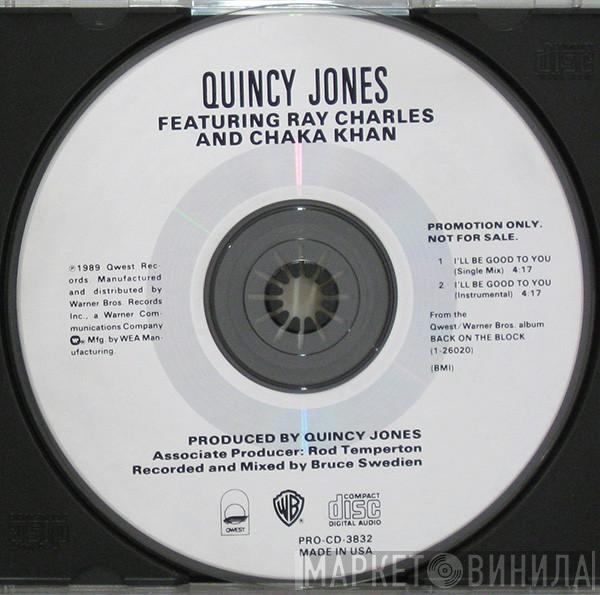 Featuring Quincy Jones And Ray Charles  Chaka Khan  - I'll Be Good To You