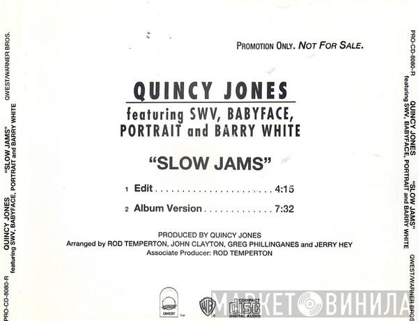 Featuring Quincy Jones , SWV , Babyface And Portrait  Barry White  - Slow Jams