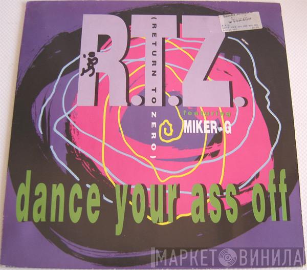 Featuring R.T.Z.  MC Miker G  - Dance Your Ass Off