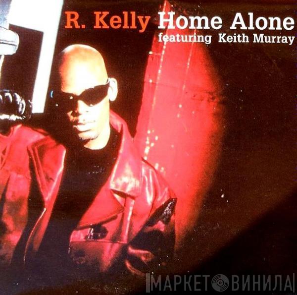 Featuring R. Kelly  Keith Murray  - Home Alone
