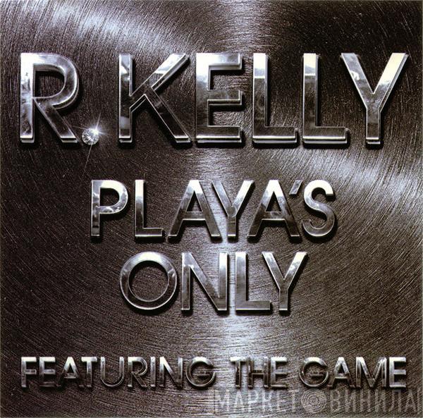 Featuring R. Kelly  The Game   - Playa's Only