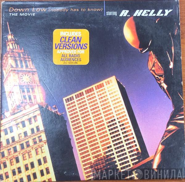 Featuring R. Kelly  Ronald Isley  - Down Low (Nobody Has To Know)