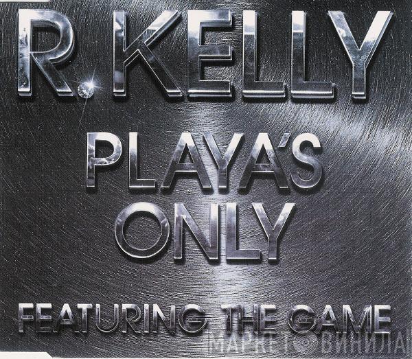 Featuring R. Kelly  The Game   - Playa's Only
