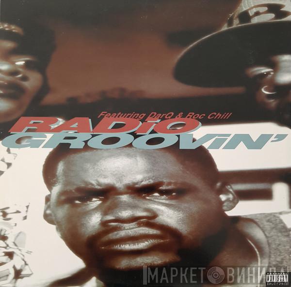 Featuring Radio  & DarQ  Roc Chill  - Groovin'