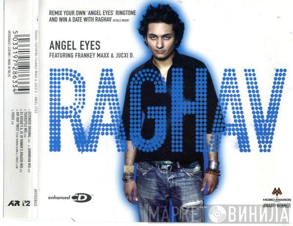 Featuring Raghav & Frankey Maxx  Jucxi D  - Angel Eyes
