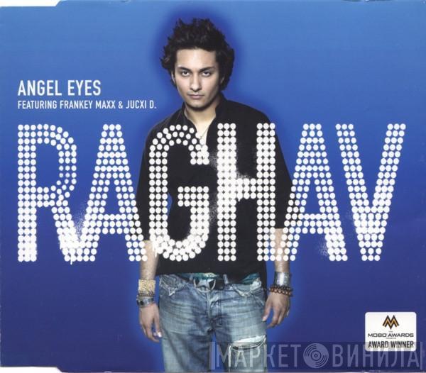 Featuring Raghav & Frankey Maxx  Jucxi D  - Angel Eyes