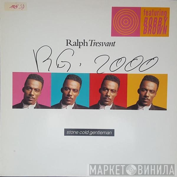Featuring Ralph Tresvant  Bobby Brown  - Stone Cold Gentleman