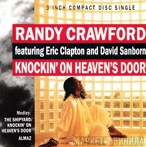 Featuring Randy Crawford And Eric Clapton  David Sanborn  - Knockin' On Heaven's Door