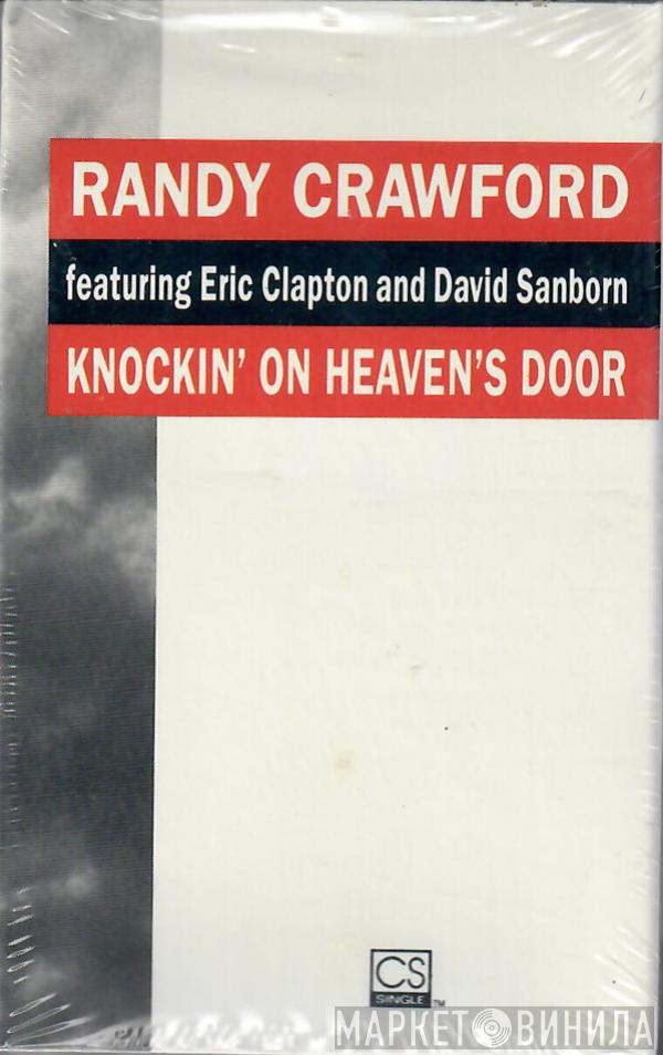 Featuring Randy Crawford And Eric Clapton  David Sanborn  - Knockin' On Heaven's Door