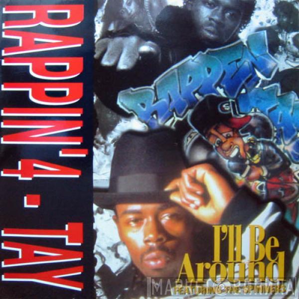 Featuring Rappin' 4-Tay  Spinners  - I'll Be Around