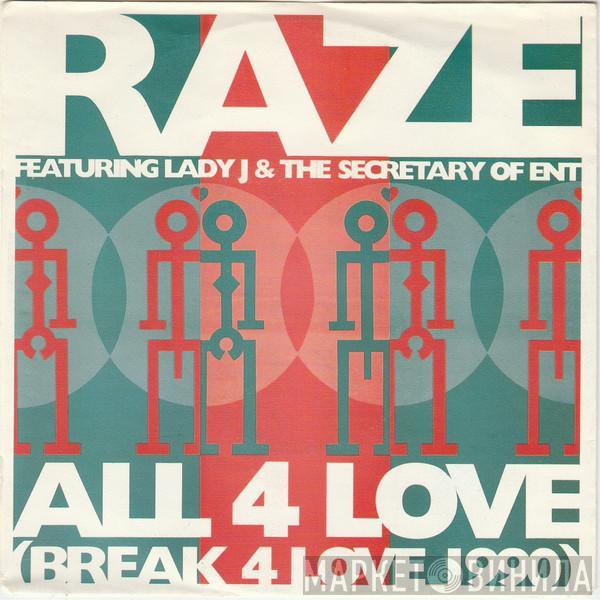 Featuring Raze & Lady J  The Secretary Of Entertainment  - All 4 Love (Break 4 Love 1990)