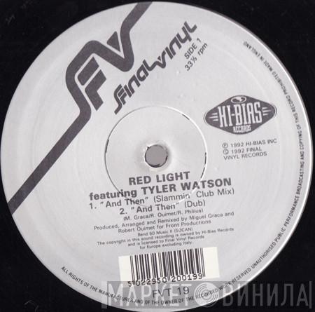 Featuring Red Light  Tyler Watson  - And Then