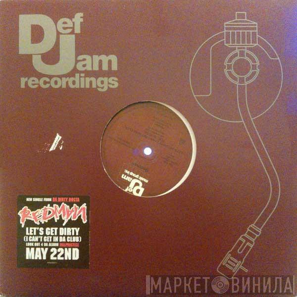 Featuring Redman  DJ Kool  - Let's Get Dirty (I Can't Get In Da Club)