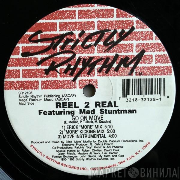 Featuring Reel 2 Real  The Mad Stuntman  - Go On Move / I'm The Mad Stuntman