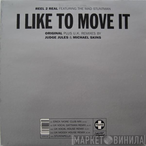 Featuring Reel 2 Real  The Mad Stuntman  - I Like To Move It