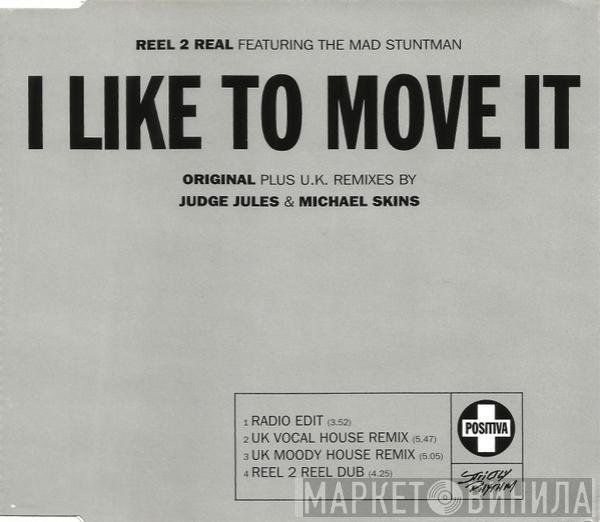Featuring Reel 2 Real  The Mad Stuntman  - I Like To Move It