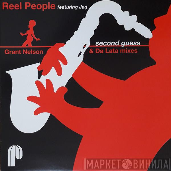 Featuring Reel People  Jag  - Second Guess (Grant Nelson & Da Lata Mixes)