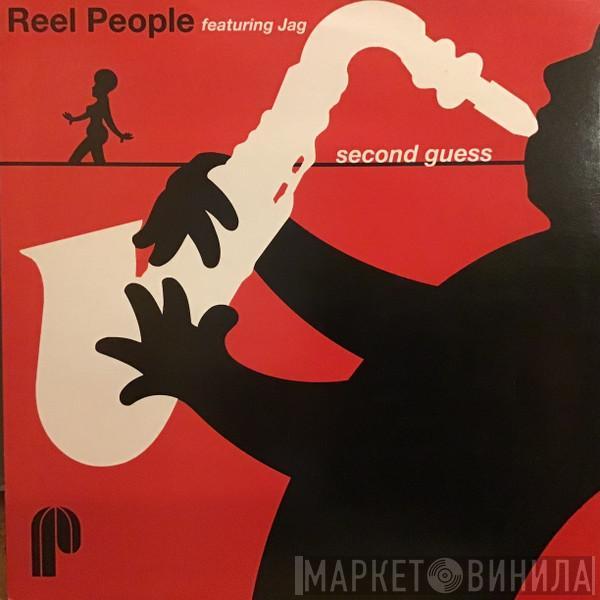 Featuring Reel People  Jag  - Second Guess