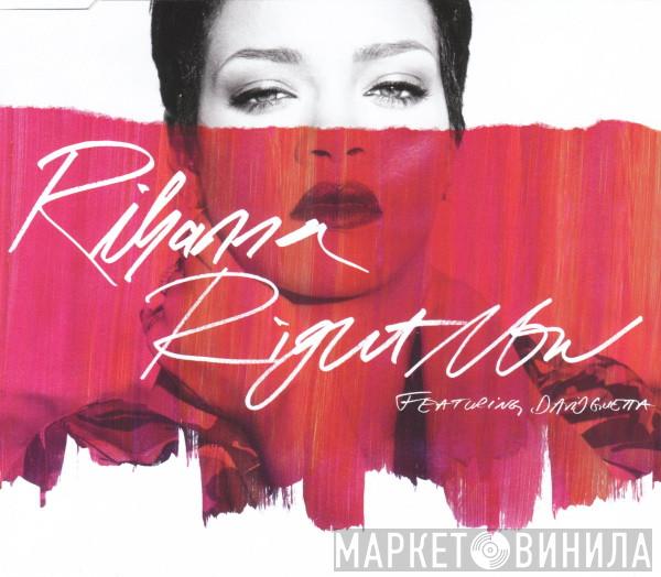 Featuring Rihanna  David Guetta  - Right Now