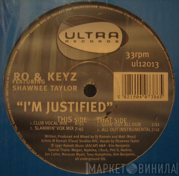 Featuring Ro & Keyz  Shawnee Taylor  - I'm Justified