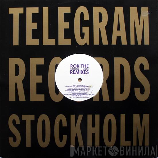 Featuring Rob 'N' Raz  Leila K  - Rok The Remixes