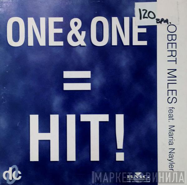 Featuring Robert Miles  Maria Nayler  - One & One