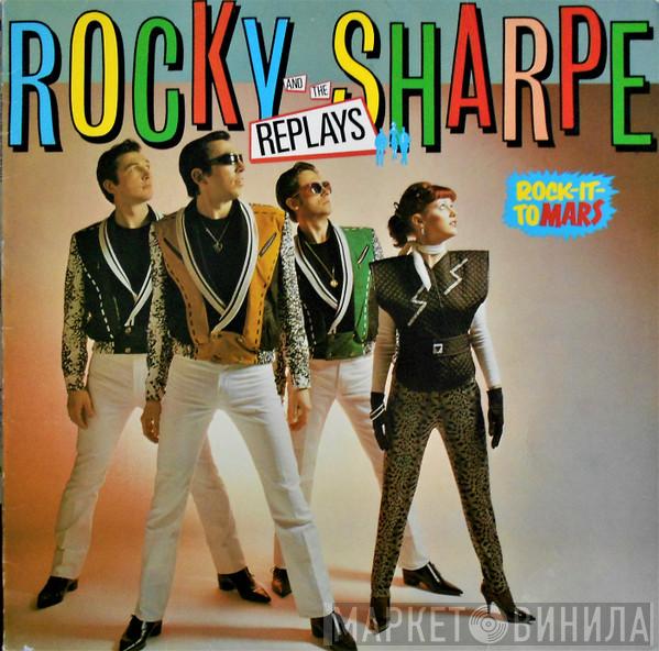 Featuring Rocky Sharpe & The Replays  The Top Liners  - Rock It To Mars